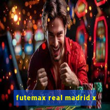 futemax real madrid x